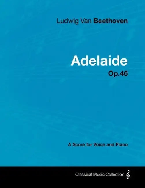 Ludwig Van Beethoven - Adelaid 