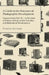 A Guide to the Processes of Photographic Development - Camera Series Vol. IX. - A Selection of Classic Articles on the Varieties and Methods of Develo by Various