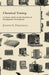 Chemical Toning - A Classic Article on the Chemistry of Photographic Development by Joseph S. Friedman