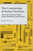 The Construction of Indoor Furniture - Plans and Guides for Tables, Chairs, Bookshelves and Cabinets by B. W. Pelton