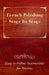 French Polishing Stage by Stage - Easy to Follow Instructions for Novices by Anon