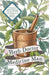 The Herb Doctor and Medicine Man - A Collection of Valuable Medicinal Formulae and Guide to the Manufacture of Botanical Medicines - Illinois Herbs fo by Anon