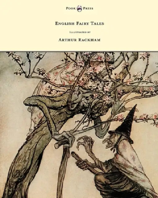 English Fairy Tales - Illustrated by Arthur Rackham by Flora Annie Steel, Arthur Rackham