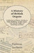 A History of British Organs - A Selection of Classic Articles on Organ Building, Temple Organ, and Famous Organs of Cambridge and Hull by Various
