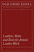 Leathers, Skins and Tools for Artistic Leather Work by Anon
