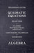 A Beginner's Guide to Quadratic Equations - A Selection of Classic Mathematical Articles Containing Examples and Exercises on the Subject of Algebra by Various