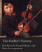 The Fiddler's Nursery - First Pieces for Young Violinists, with Piano Accompaniment by Adam Carse