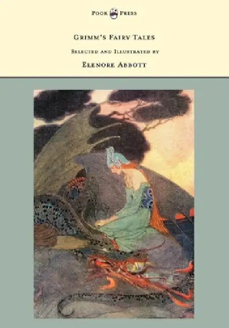 Grimm's Fairy Tales - Selected and Illustrated by Elenore Abbott by Brothers Grimm, Elenore Abbott