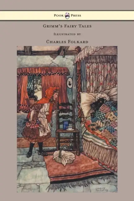 Grimm's Fairy Tales - Illustrated by Charles Folkard by Brothers Grimm, Charles Folkard
