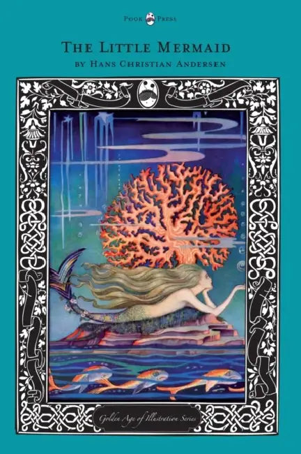 The Little Mermaid - The Golden Age of Illustration Series by Hans Christian Andersen, Various