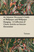An Amateur Decorator's Guide to Wallpaper and Wallpaper Hanging - A Collection of Classic Articles on Interior Decoration by Various