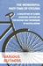 The Wonderful Past-Time of Cycling - A Collection of Classic Magazine Articles on the History and Techniques of Bicycle Riding by Various