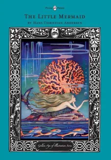 The Little Mermaid - The Golden Age of Illustration Series by Hans Christian Andersen, Various