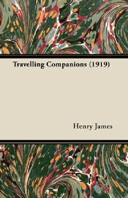Travelling Companions (1919) by Henry James
