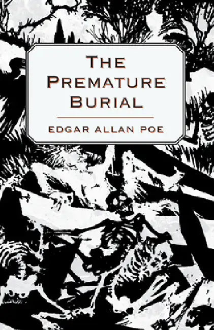 The Premature Burial by Edgar Allan Poe
