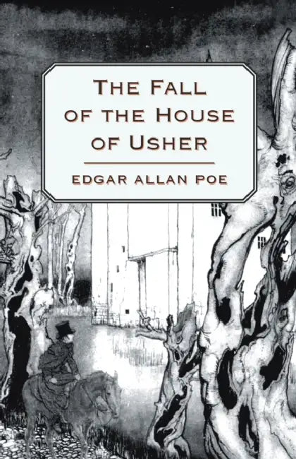 The Fall of the House of Usher by Edgar Allan Poe