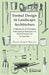 Formal Design in Landscape Architecture - A Statement of Principles with Special Reference to Their Present Use in America by Frank Albert Waugh