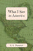 What I Saw in America by G. K. Chesterton