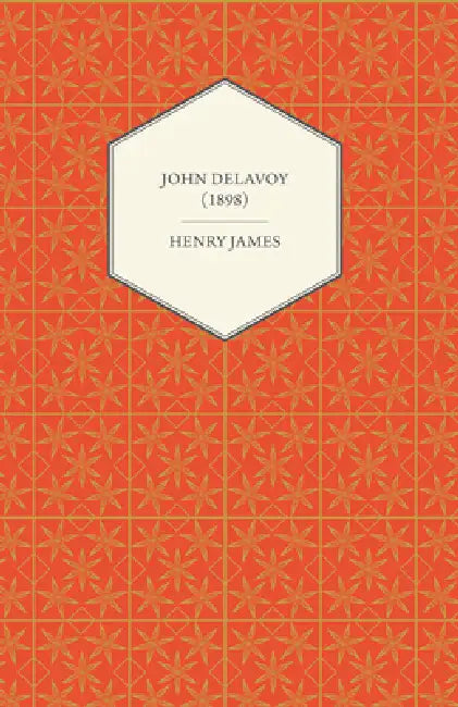 John Delavoy (1898) by Henry James