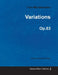 Variations Op.83 - For Solo Piano (1841) by Felix Mendelssohn