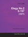 Elegy No.2 S.197 - For Violin and Piano (1877) by Franz Liszt