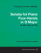 Sonata for Piano Four-Hands in D Major - A Score for Piano with Four Hands K.381/123a (1774) by Wolfgang Amadeus Mozart