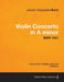 Violin Concerto in A minor - A Score for 3 Violins, Viola and Continuo BWV 1041 by Johann Sebastian Bach