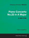 Piano Concerto No.23 in A Major - A Score for Solo Piano K.488 (1786) by Wolfgang Amadeus Mozart