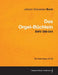 Das Orgel-Buchlein - Bwv 599-644 - For Solo Organ (1715) by Johann Sebastian Bach