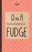 The Little Book of Questions on Fudge by Anon