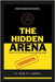 The Hidden Arena: Exploring The World of Corporate Espionage by Loudhni, El-Hadj M.