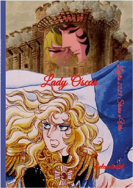 I mesi di Lady Oscar - Luglio by Romanello, Elena