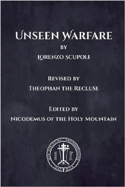 Unseen Warfare by Scupoli, Lorenzo