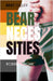 Bear Necessities: A Comprehensive History and Guide to the Gay Bear Scene by Robbie Growlr