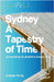 Sydney: A Tapestry of Time: Unraveling Australia's Iconic City by Ornig, Robbie