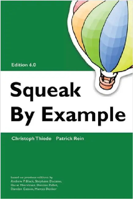 Squeak by Example 6.0 by Thiede, Christoph