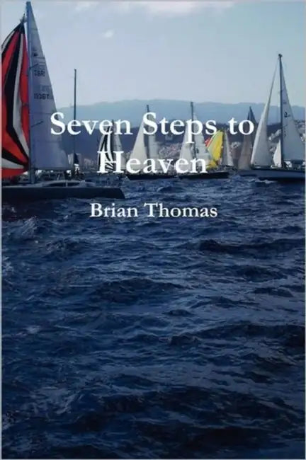 Seven Steps to Heaven by Brian Thomas
