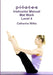 p-i-l-a-t-e-s Instructor Manual Mat Work Level 4 by Catherine Wilks