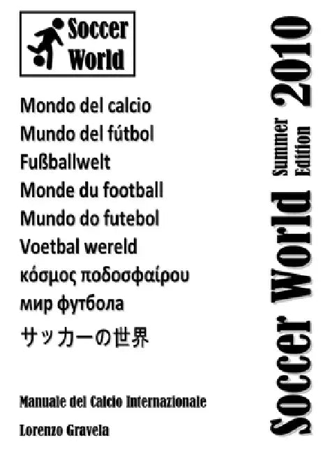 Soccer World - Summer Edition 2010 by Lorenzo Gravela
