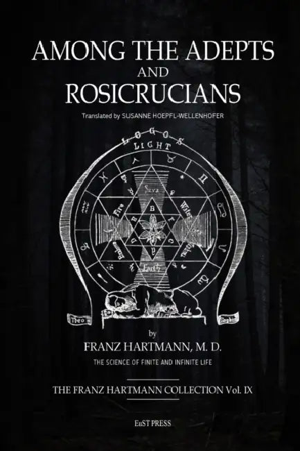Among the Adepts and RosicrucianS by Franz Hartmann, Susanne Hoepfl-Wellenhofer