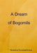 A Dream of Bogomils by Nevyana Konstantinova