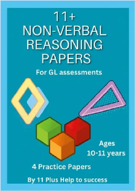 11+ Non -verbal REASONING Papers for GL Assessments by Help to Success, 11