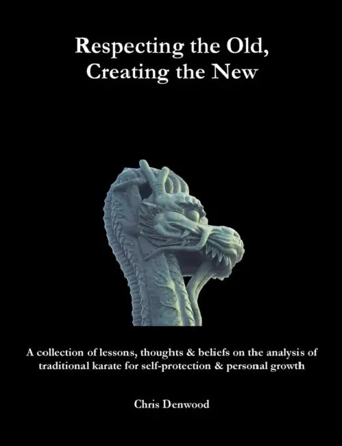 Respecting the Old, Creating the New by Chris Denwood