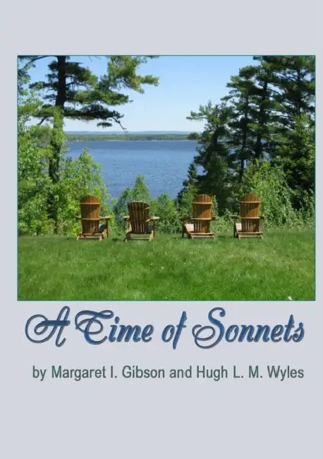 A Time of Sonnets by Margaret I. Gibson and Hugh L. M. Wyles