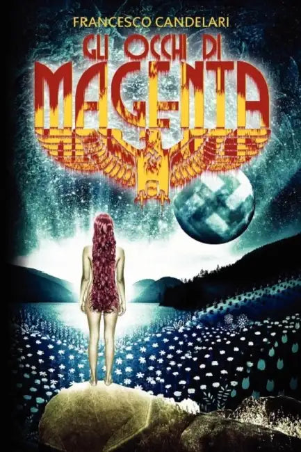 Gli Occhi Di Magenta by Francesco Candelari