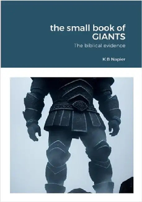 The small book of GIANTS: The biblical evidence by Napier, Kenneth