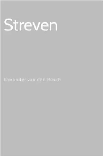 Streven by Van Den Bosch, Alexander P. M.