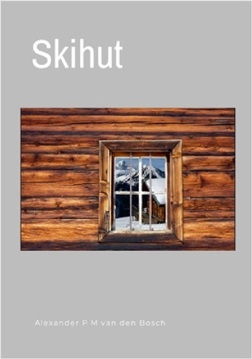 Skihut by Alexander P. M. Van Den Bosch