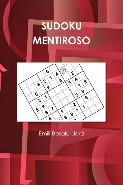 Sudoku Mentiroso by Emili Besal Llor