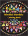 Mindful Mandala Coloring Book: for Adults by Meyer, Josephine